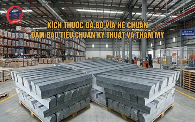 Kích Thước Đá Bó Vỉa Hè Chuẩn Đảm Bảo Tiêu Chuẩn Kỹ Thuật Và Thẩm Mỹ 